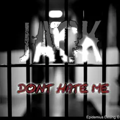 Don't Hate Me - Single by Jack album reviews, ratings, credits