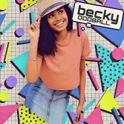 Oddball - Single by Becky album reviews, ratings, credits