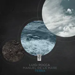 Terra - Single by Luigi Rocca & Manuel De La Mare album reviews, ratings, credits