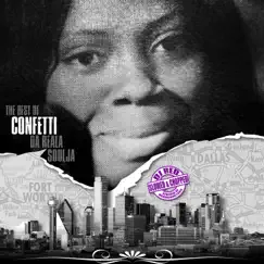 The Best of Confetti Da Reala Soulja (Slowed & Chopped By DJ Red)) by Confetti Da Reala Soulja album reviews, ratings, credits