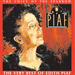 The Voice of the Sparrow - The Very Best of Édith Piaf by Edith Piaf album reviews, ratings, credits