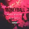 Moneyball (feat. Money Martino) - Single album lyrics, reviews, download