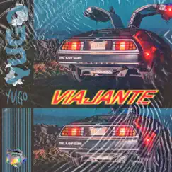 Viajante - Single by Yugo album reviews, ratings, credits