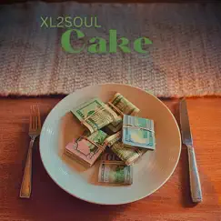 Cake - Single by XL2SOUL album reviews, ratings, credits