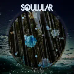 Cycles - EP by SOULULAR album reviews, ratings, credits