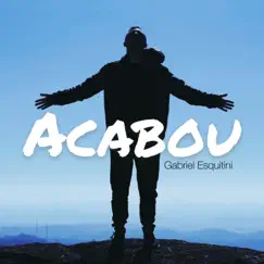 Acabou - Single by Gabriel Esquitini album reviews, ratings, credits