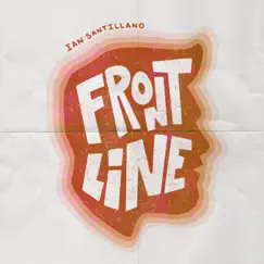 Frontline - Single by Ian Santillano album reviews, ratings, credits