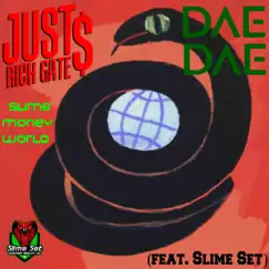 Slimey Money World (feat. Slime Set) - Single by Just Rich Gates & Dae Dae album reviews, ratings, credits