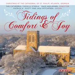 Tidings of Comfort & Joy: Christmas at the Cathedral of St. Philip, Atlanta by Dale Adelmann album reviews, ratings, credits