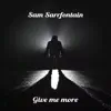 Give Me More - Single album lyrics, reviews, download