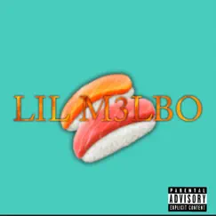 Sushi Roll - Single by Lil M3lbo album reviews, ratings, credits