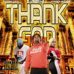 Thank God (feat. Uno Loso & D Gulley) - Single by Famous Avi$ album reviews, ratings, credits
