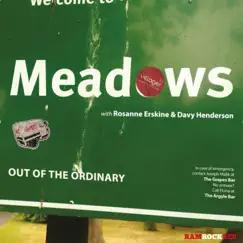 Meadows (feat. Rosanne Erskine & David Henderson) Song Lyrics