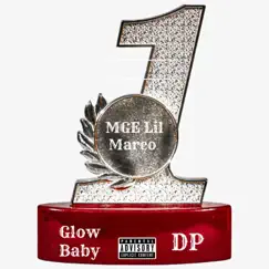 First Place (feat. Glow Baby & DP) - Single by MGE Lil Marco album reviews, ratings, credits
