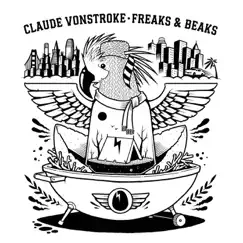 Freaks & Beaks by Claude VonStroke album reviews, ratings, credits