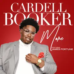 More (feat. James Fortune) - Single by Cardell Booker album reviews, ratings, credits