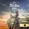 Tactics (feat. Mukty & HotBoizigi) - Single album lyrics, reviews, download