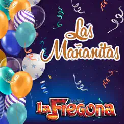 Las Mañanitas - Single by Banda La Fregona album reviews, ratings, credits