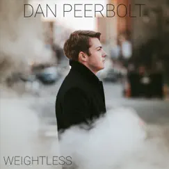 Weightless - Single by Dan Peerbolt album reviews, ratings, credits