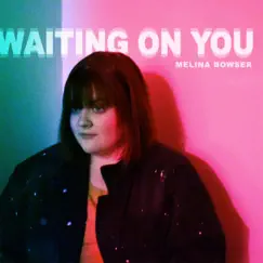 Waiting on You Song Lyrics