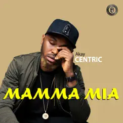 Mamma Mia - Single by Akaycentric album reviews, ratings, credits