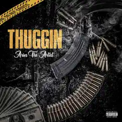 Thuggin - Single by Aries the Artist album reviews, ratings, credits