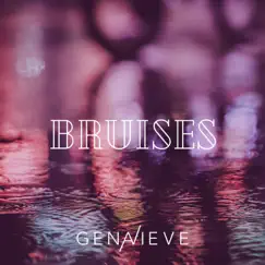 Bruises - Single by Genavieve Linkowski album reviews, ratings, credits