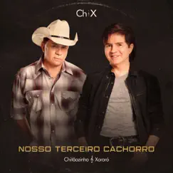 Nosso Terceiro Cachorro - Single by Chitãozinho & Xororó album reviews, ratings, credits