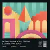 Funk Accelerator & Gimme That Juice - Single album lyrics, reviews, download