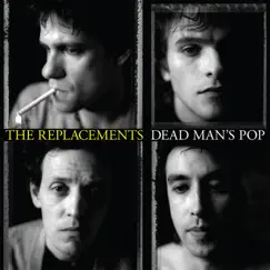 Dead Man's Pop by The Replacements album reviews, ratings, credits