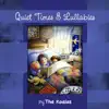 Quiet Times & Lullabies album lyrics, reviews, download