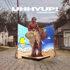UhhYup! The Mixtape by Shelem album reviews, ratings, credits