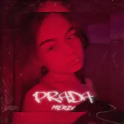 Prada - Single by MERZV album reviews, ratings, credits