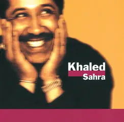 Sahra by Khaled album reviews, ratings, credits