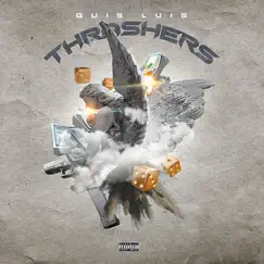 Thrashers - Single by Quis Luis album reviews, ratings, credits