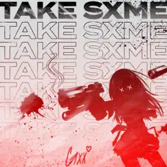 Take Sxme Song Lyrics