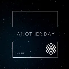 Another Day - Single by Sharip album reviews, ratings, credits