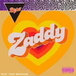 Zaddy (feat. Trap Beckham) Song Lyrics