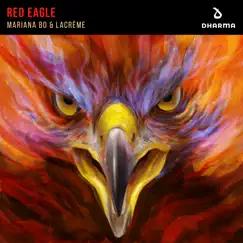 Red Eagle - Single by Mariana BO & LaCrême album reviews, ratings, credits