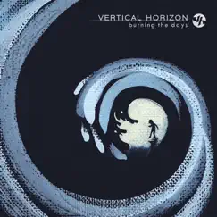 Burning the Days by Vertical Horizon album reviews, ratings, credits