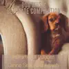 Dog Music Ultimate Compilation: Instrumental Lullabies for Canine Sleep and Anxiety album lyrics, reviews, download