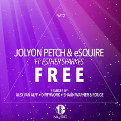 Free, Pt. 2 (feat. Esther Sparkes) - Single by Jolyon Petch & Esquire album reviews, ratings, credits