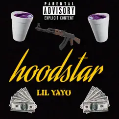 Hoodstar by Lil Yayo album reviews, ratings, credits