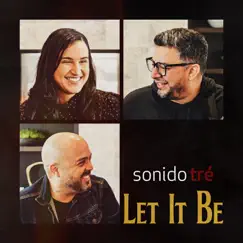 Let It Be - Single by Sonido Tré album reviews, ratings, credits