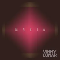 Maria - Single by Vinny Lunar album reviews, ratings, credits