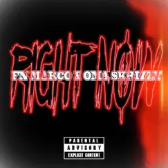 Right Now (feat. OMA $krizzy) - Single by FN Marco album reviews, ratings, credits