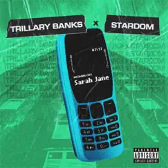 Sarah Jane - Single by Trillary Banks & Stardom album reviews, ratings, credits