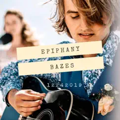 Epiphany - Single by Bazes album reviews, ratings, credits