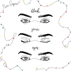 Blink Your Eyes - Single by Mari Segura album reviews, ratings, credits