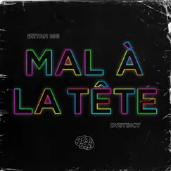 Mal à la tête Song Lyrics